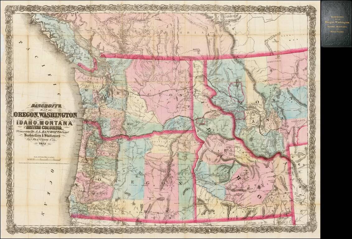 Bancroft's Map of Oregon, Washington, Idaho, Montana and British Columbia