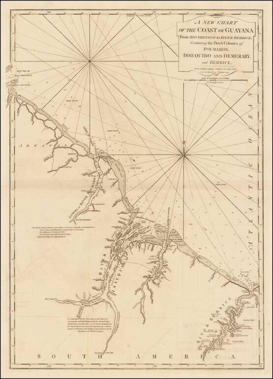A New Chart of the Coast of Guayana From Rio Orinoco to River Berbice, Containing the Dutch Colonies of Pourmaron, Issequibo and Demerary, and Berbice . . . 1795