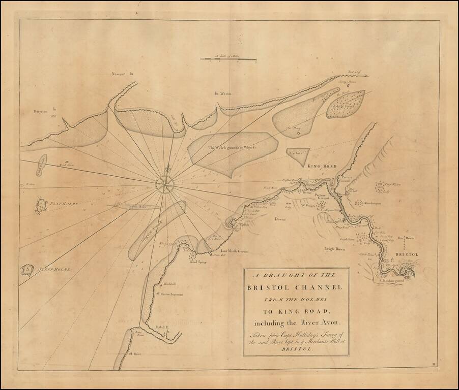 A Draught of the Bristol Channel from the Holmes to King Road, including the River Avon.  Taken from Capt. Holliday's Survey of the Said River ketp in ye. Merchants Hall at Bristol.