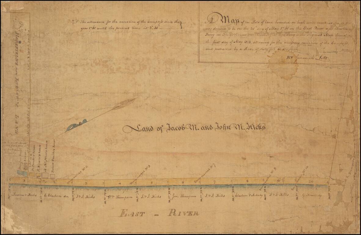 [Brooklyn]  A Map of ten Lots of land bounded on high water mark as the same was deemed to be on the 20th day of May 1761 on the East River now Brooklyn Ferry in Kings County._ Resurveyed according to the original Map thereof on the first day of May 1813.