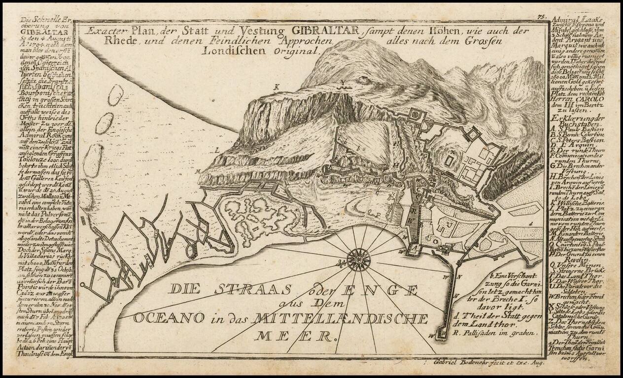 Exacter Plan, der Statt und Vestung Gibraltar, sampt denen Hohen, wie auch der Rhere, und dened Feindlichen Approchen alles nach dem Grossen Londischen original.