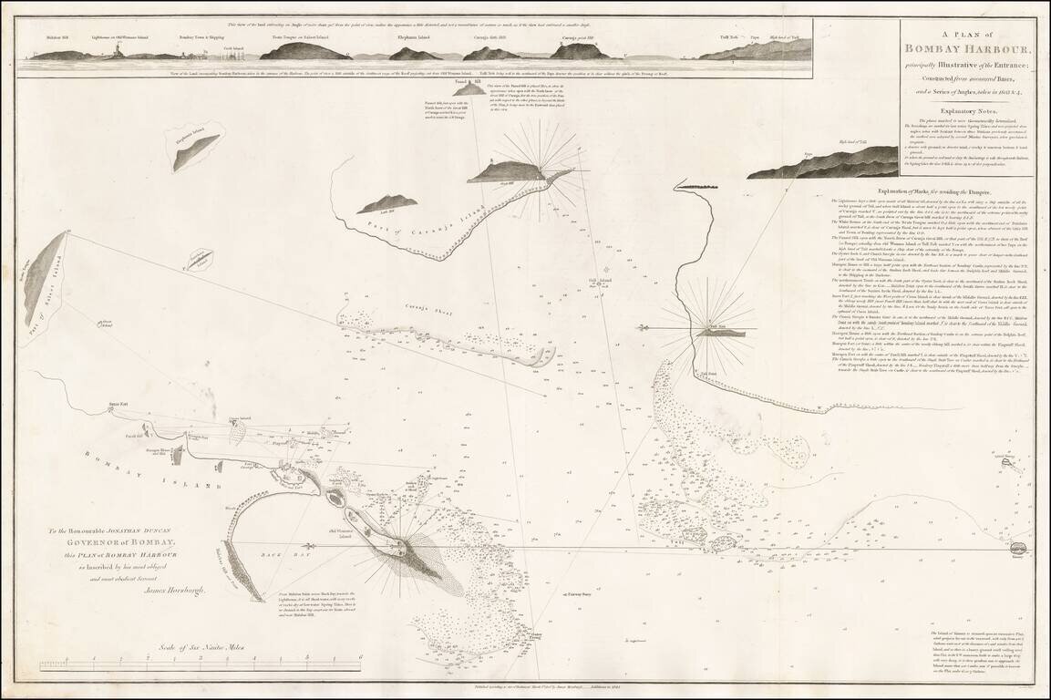 To the Honourable Jonathan Duncan Governor of Bombay, this Plan of Bombay Harbour is inscribed by his most obliged and most obedient Servant James Horsburgh . . . 1806 . . . Additions to 1844