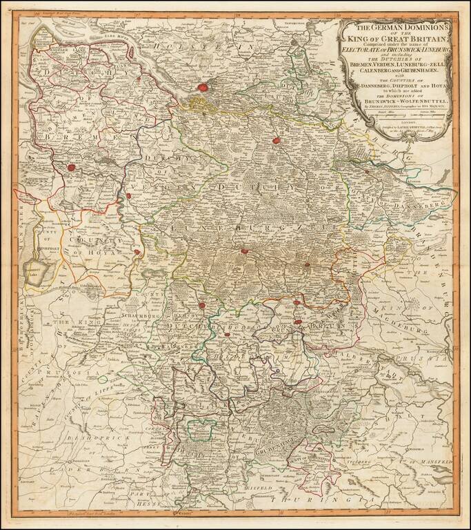 The German Dominions of the King of Great Britain; Comprized under the name of Electorate of Brunswick-Luneburg and including the Dutchies of Bremen, Verden, Lunenburg-Zell, Calenberg and Grubenhagen.
