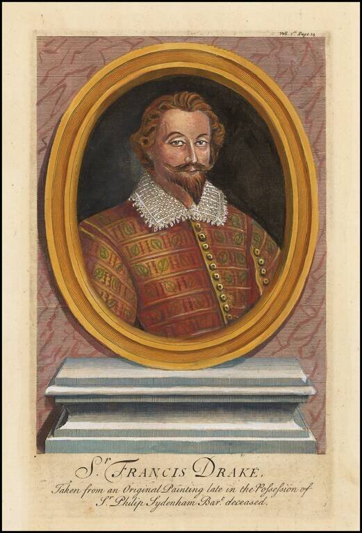 Sr. Francis Drake, Taken from an Original Painting late in the Possession of Sr. Philip Syndenham Bart. deceased
