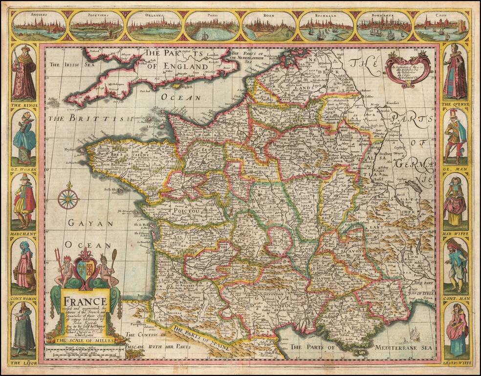 France revised and augmented the attires of the French and Situations of their Cheifest cityes observed by John Speede . . . 1626