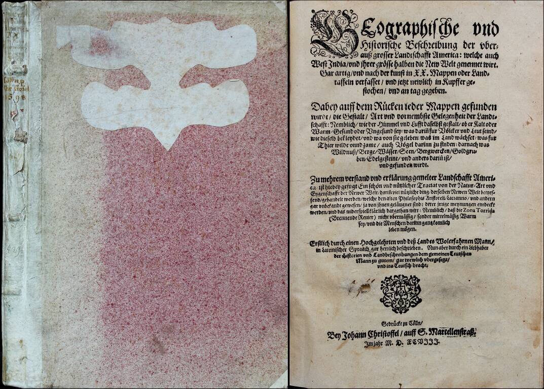 Geographische und historische Beschreibung der uberauss grosser Landtschafft America, welche auch West India und ihrer grösse halben die New Welt genennet wirt. Gar artig und nach der Kunst in XX… Mappen oder Landtaffeln verfasset und jetzt newlich in Kup