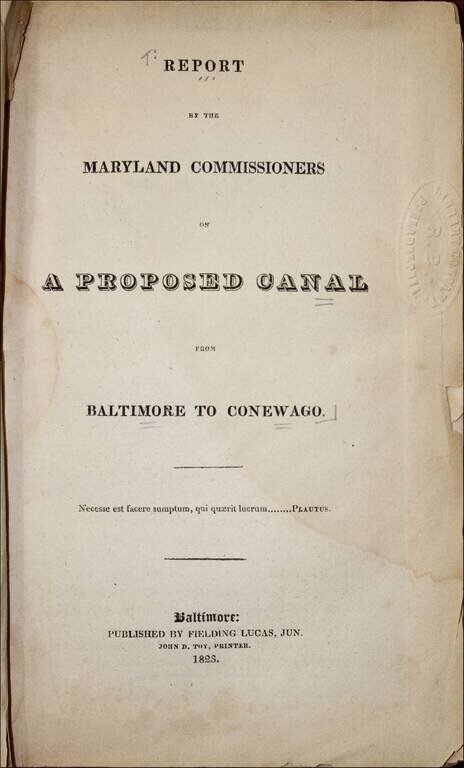 A Map Shewing the extent of the Susquehanna Country and its Practicable Canal Routes as designated by the Susquehanna Commissioners  (with  Report By The Maryland Commissioners on A Proposed Canal From Baltimore To Conewago)