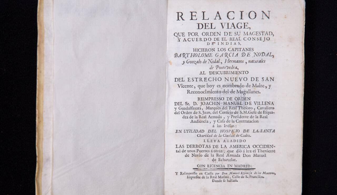 Relacion del Viage, que por orden de su magestad, y acuerdo de el real consejo de Indias, hicieron los Capitanes Bartholome Garcia de Nodal, y Conzalo de Nodal, Hermanos...