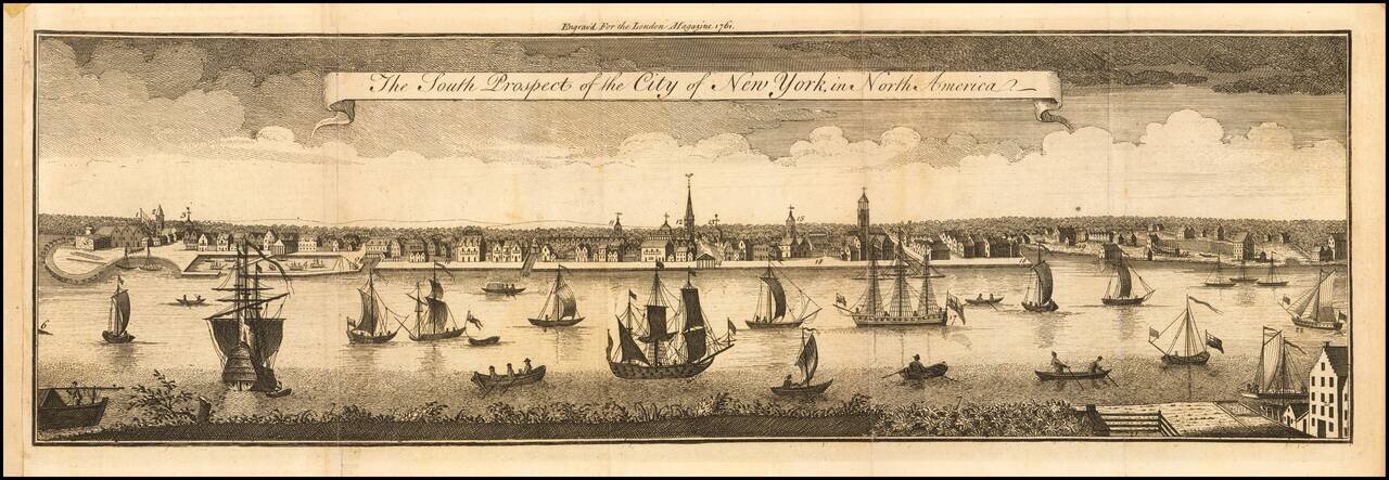 The South Prospect of the City of New York, in North America . . . 1761