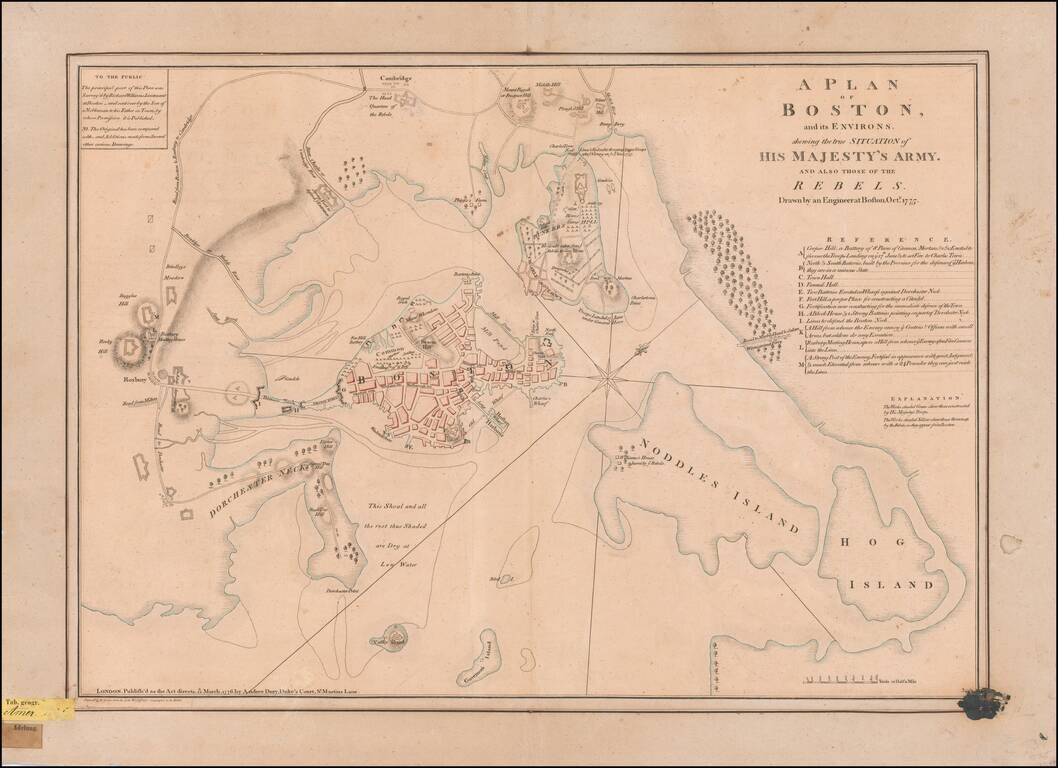 A Plan of Boston, and its Environs, shewing the true Situation of His Majesty's Army.  And also those of the Rebels.  Drawn by an Engineer at Boston. Octr. 1775.