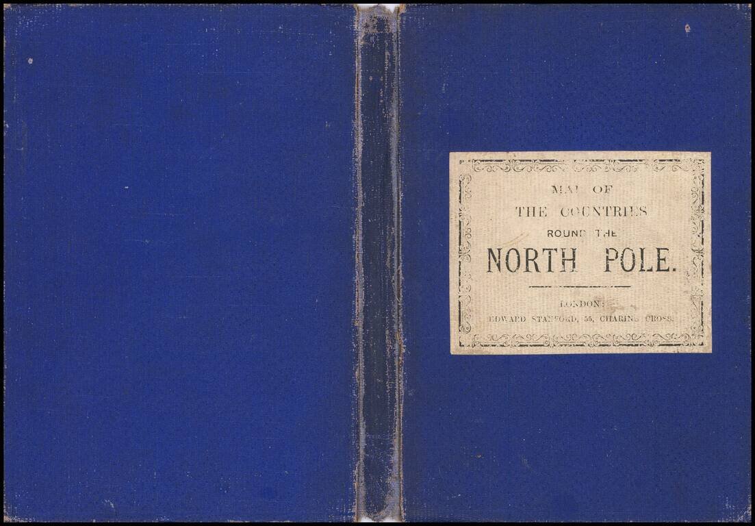 The Countries Round the North Pole .  .  . 1875