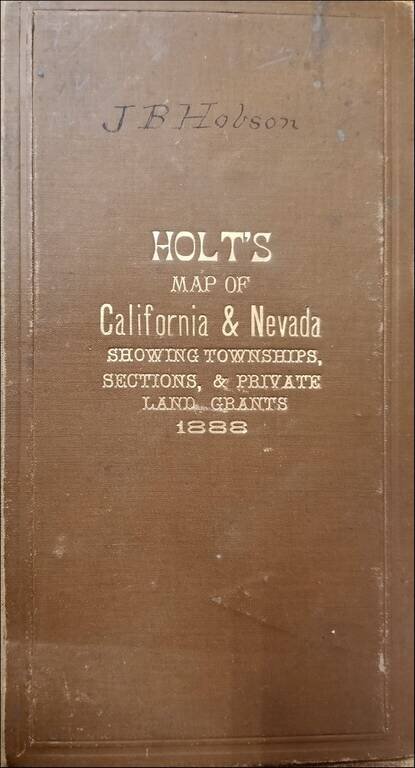 Map of the States of California and Nevada Carefully Compiled from the Latest Authentic Sources.