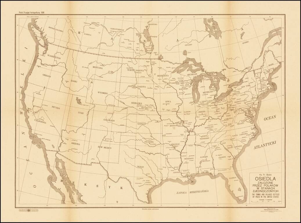 [Polish Towns in the United States]  Ks. Fr. Bolek Osiedla Zalozone Przez Polakow W. Stanach Zjednoczonych  / The Towns and Villages Settled By Poles in the United States