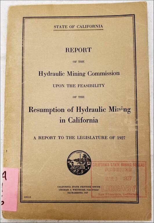 Storage Reservoirs For Hydraulic Mining Debris -- American, Yuba and Bear Rivers, California [Report of the Hydraulic Mining Commission Upon The Feasibility of the Resumption of Hydraulic Mining in California