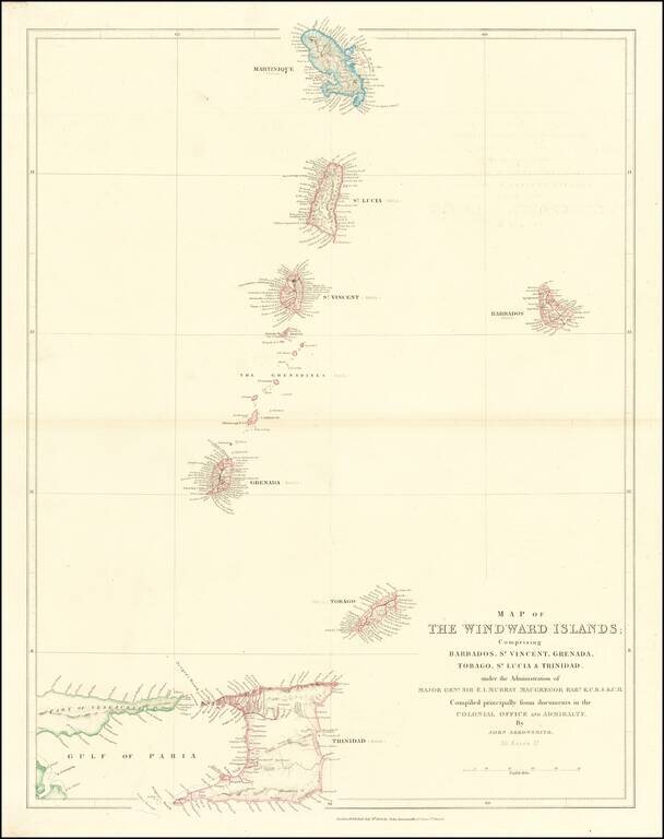 Map of The Windward Islands; Comprising Barbados, St. Vincent, Grenada, Tobago, St. Lucia & Trinidad, under the Adminisration of Major Genl. Sir. E. I. Murray MacGregor Bart. K.H.B. & K.B.C., Compiled principally from documents in the Colonial Office and 