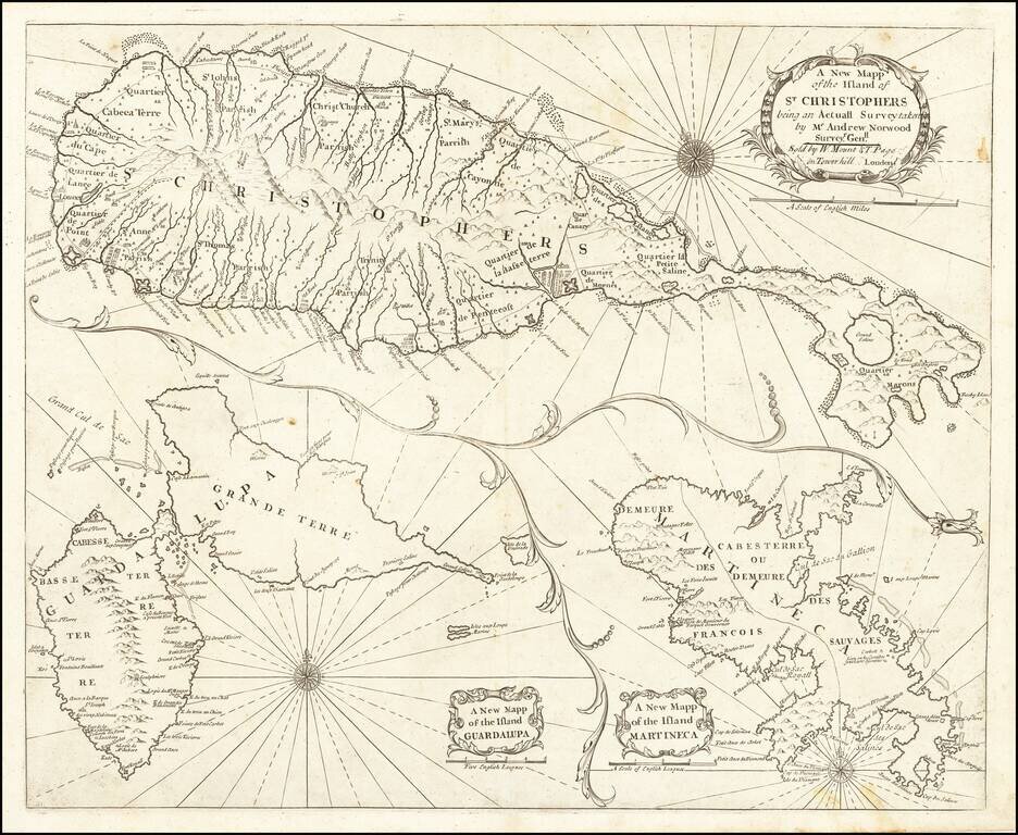 A New Mapp of the Island of St. Christophers being an Actual Survey taken by Andrew Norwood Surveyr. Genll.  /  A New Map of the Island Guardalupa   /  A New Mapp of the Island Martineca