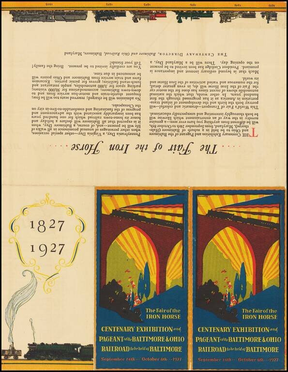 The Fair of the Iron Horse Centenary Exhibition and Pageant of the Baltimore & Ohio Railroad to be held at Baltimore . . . . 1927