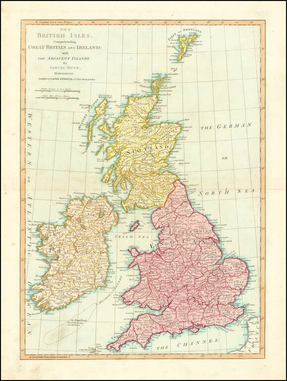 The British Isles Comprehending  Great Britian and Ireland with the  Adjacent Islands . . .