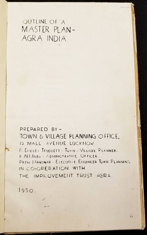 Regional Plan of the Area Between Gaziabad and Delhi  /   Outline of a Master Plan, Agra India