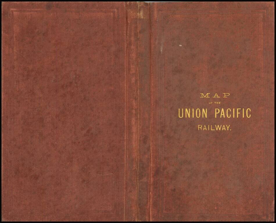 New Map of the Union Pacific Railway The Short Quick and Safe Line To All Points West