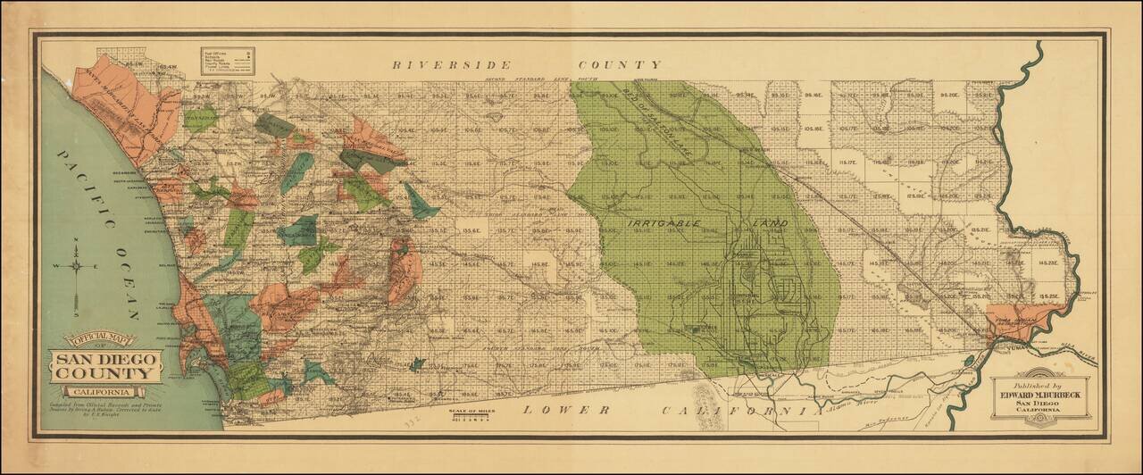 Official Map of San Diego County California Compiled from Official Records and Private Sources by Irving A. Hubon.  Correct to date by E.E. Knight.