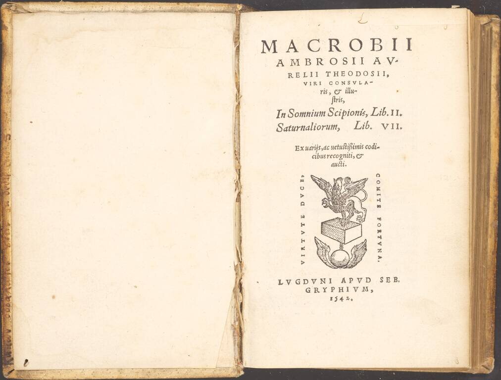 Macrobii Ambrosii Aurelii Theodosii, [...] In somnium Scipionis, lib. II. Saturnaliorum, lib. VII. Ex uarijs, ac uetustissimis codicibus recogniti, & aucti.