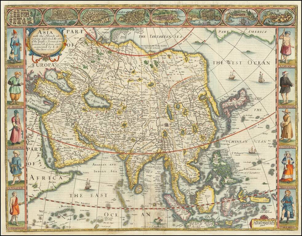 Asia with the Islands adjoining described, the attire of the people, & Townes of importance, all of them newly augmented . . . 1626
