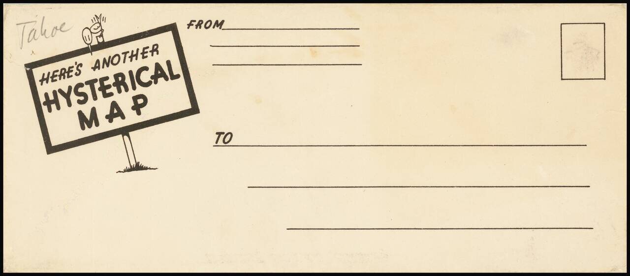 A Hysterical Map Of Lake Tahoe Wild and Woolly Nevada With Its Wide Open Places  [With Original Envelope!]