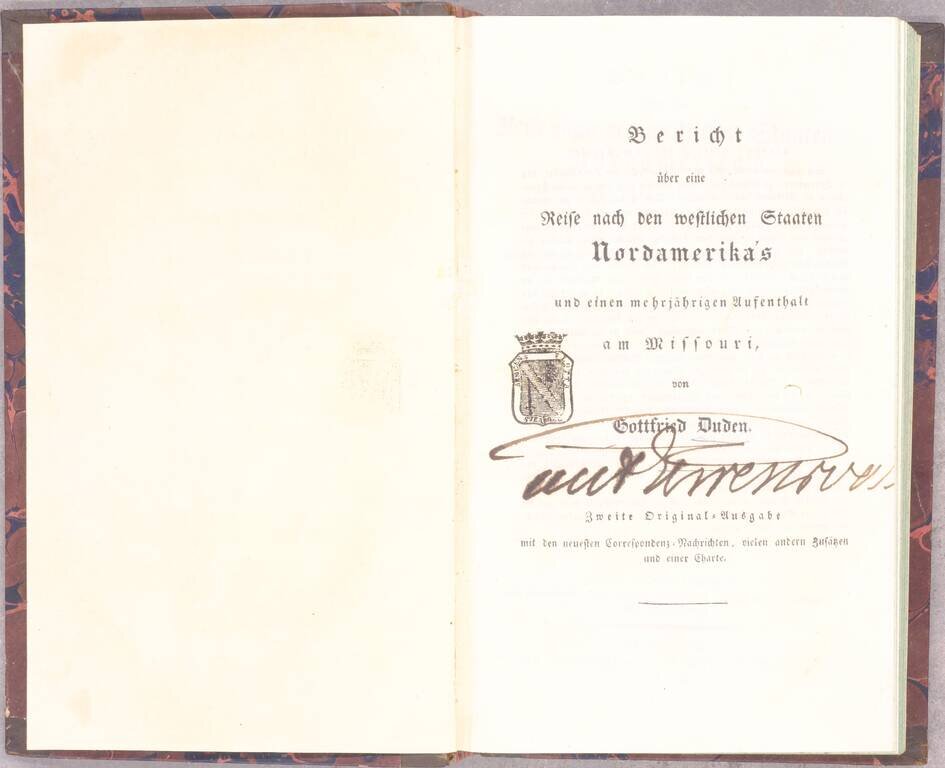 (German Immigration to Missouri) Bericht uber eine Reise nach den Westlichen Staaten Nordamerika's und einen mehrjahrigen Aufenthalt am Missouri (in den Jahren 1824, 1825, 1826 und 1827) in Bezug auf Auswanderung und Uebervölkerung, oder; Das Leben im Inn