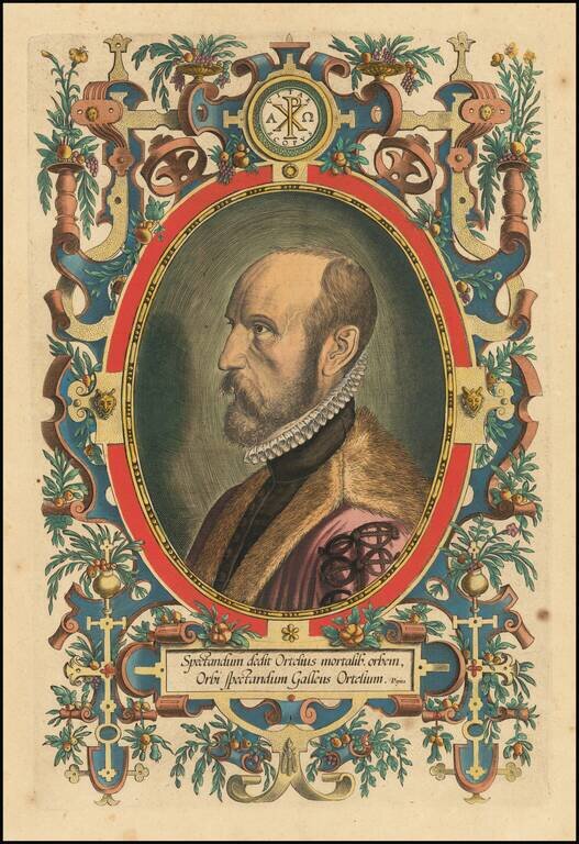 [Ortelius Portrait] Spectandum dedit Ortelius mortalib. orben, Orbi spectandum Galleus Ortelium