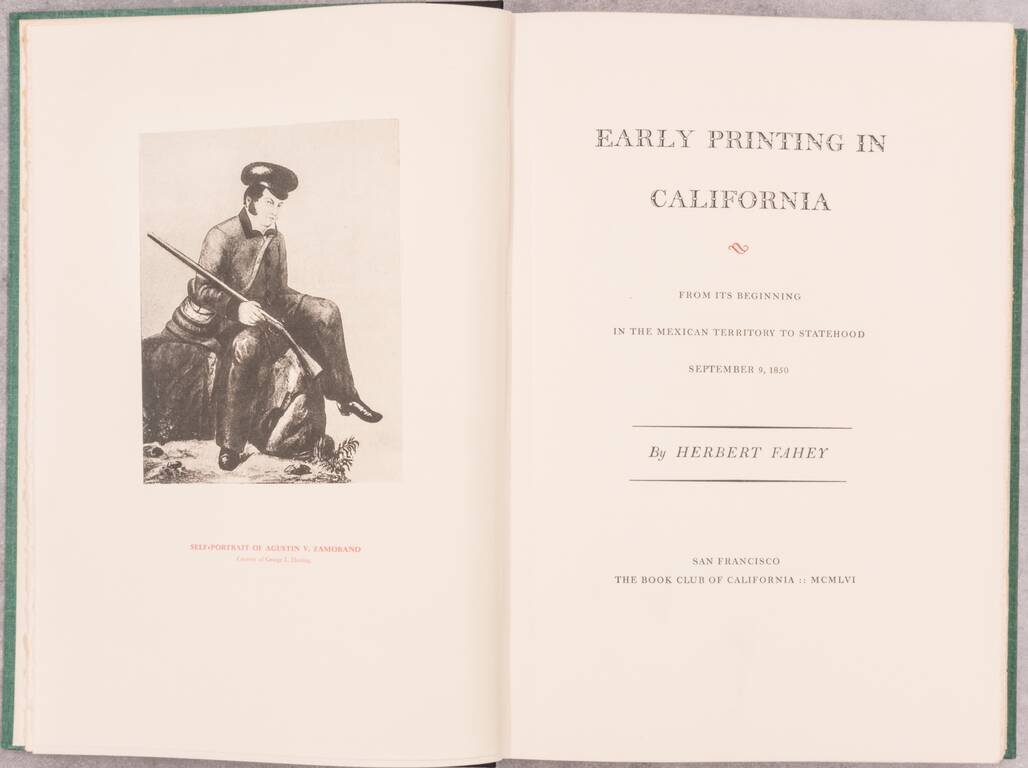 Early Printing In California ~  From Its Beginning In The Mexican Territory To Statehood September 9, 1850