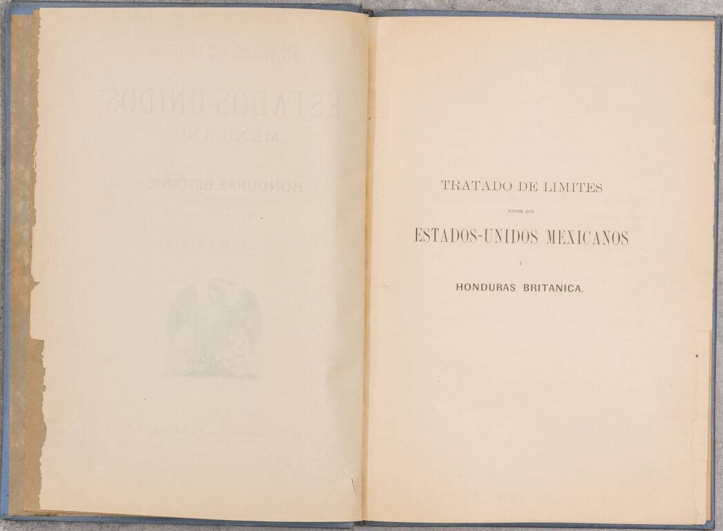 A Map of British Honduras... [bound in:] Tratado de Limites Entre Los Estados-Unidos Mexicanos y Honduras Britanica Seguido de los principales documentos que a el se refieren. Edicion Oficial.
